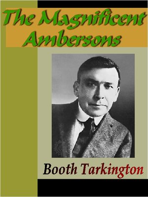 cover image of The Magnificent Ambersons